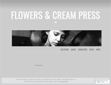 Tablet Screenshot of flowersandcreampress.com